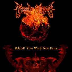 Bludy Gyres : Behold ! Your World Now Burns